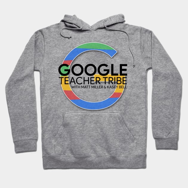 The Google Teacher Tribe Podcast Logo Hoodie by shakeuplearning